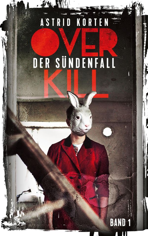 Overkill - Astrid Korten (Buch)