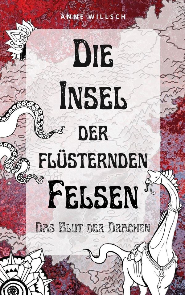 Die Insel der flüsternden Felsen - Anne Willsch (Buch)