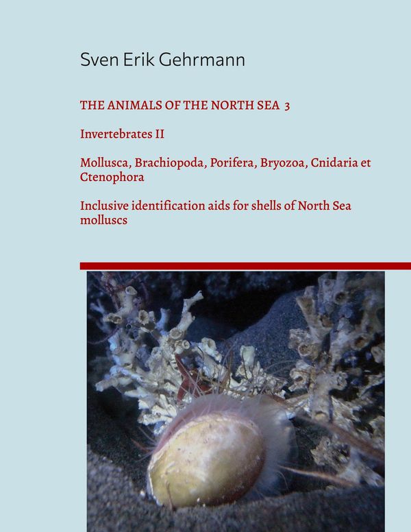 The Animals Of The North Sea 3 - Sven Erik Gehrmann (Buch)