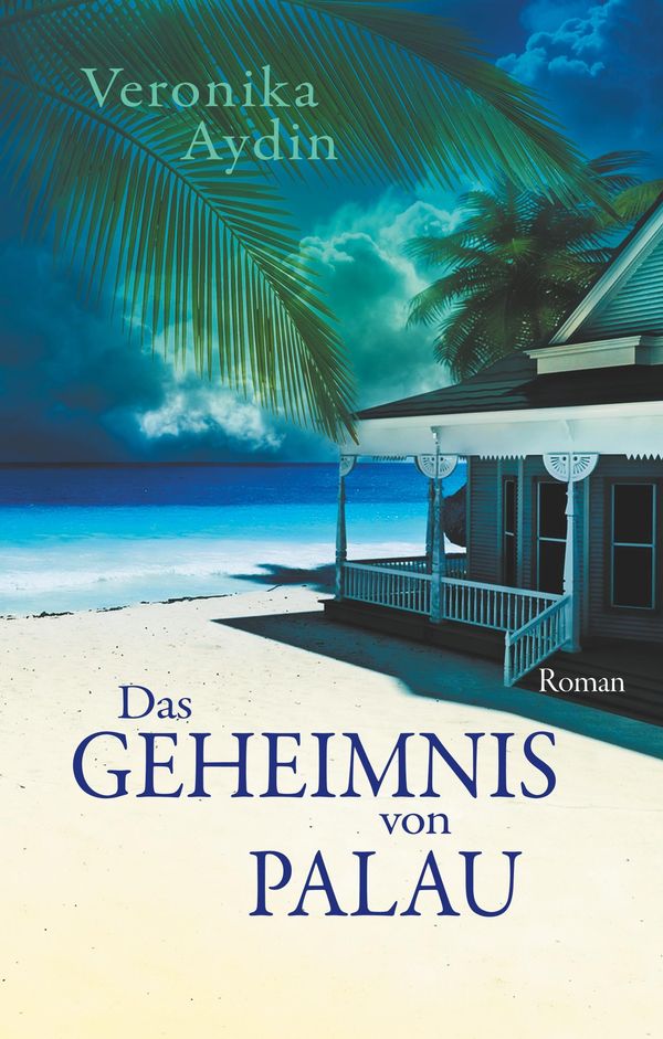 Das Geheimnis von Palau - Veronika Aydin (Buch)