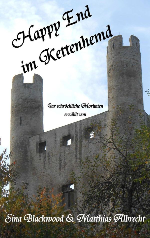 Happy End im Kettenhemd - Sina Blackwood (Buch)