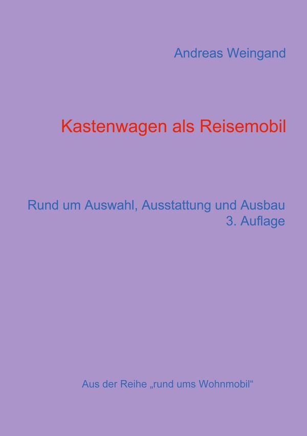 Kastenwagen als Reisemobil - Andreas Weingand (Buch)