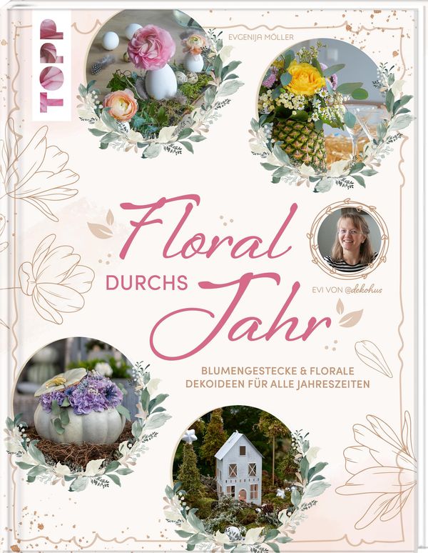 Floral durchs Jahr - Evgenija Möller (Buch)