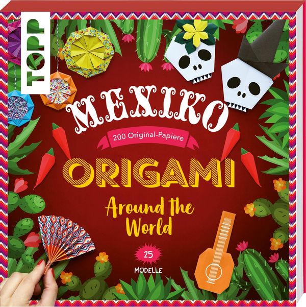 Origami Around the World - Mexiko - Joséphine Cormier (Buch)