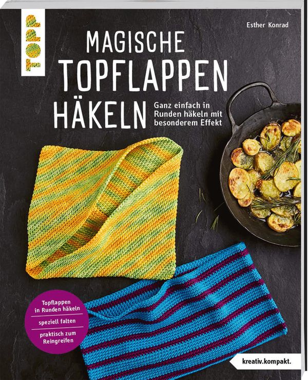 Magische Topflappen häkeln (kreativ.kompakt.) - Esther Konrad (Buch)