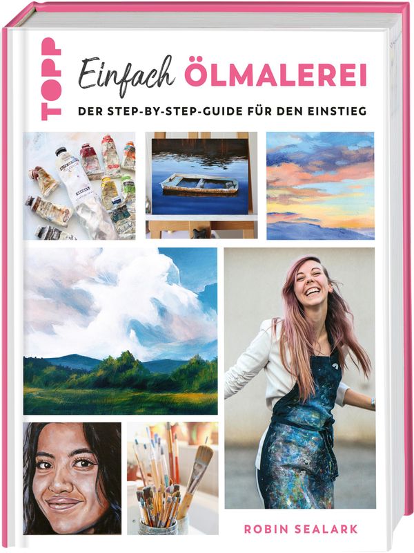 Einfach Ölmalerei - Robin Sealark (Buch)