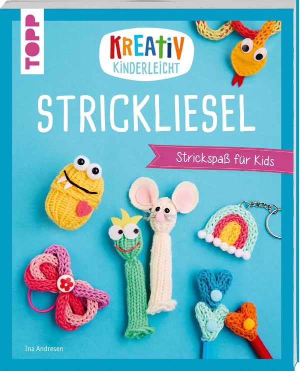 Kreativ kinderleicht Strickliesel - Ina Andresen (Buch)