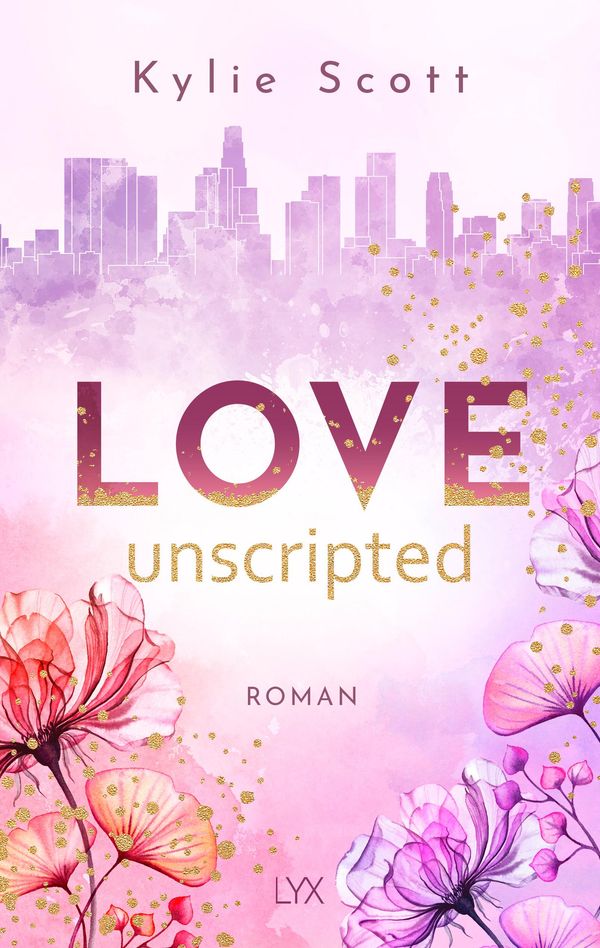 Love Unscripted - Kylie Scott (Buch)