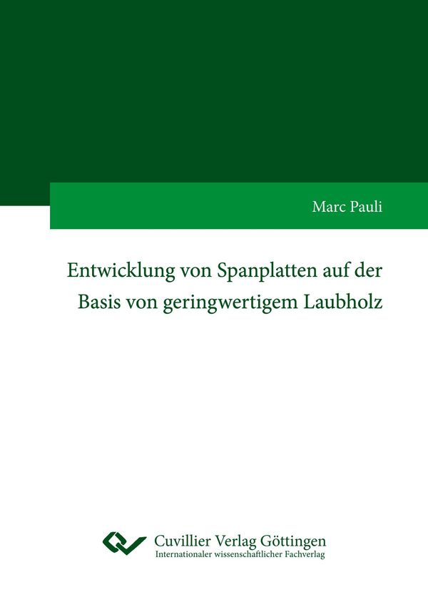 Entwicklung von Spanplatten auf der Basis von geringwertigem Laubho...