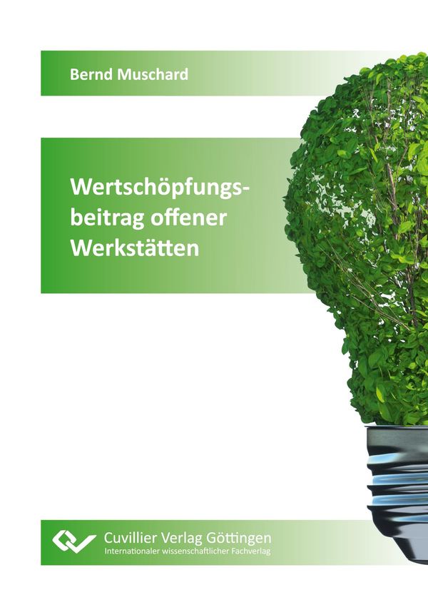 Wertschöpfungsbeitrag offener Werkstätten - Bernd Muschard (Buch)