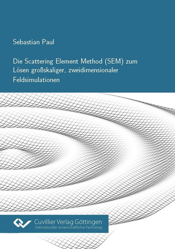 Die Scattering Element Method (SEM) zum Lösen großskaliger, zweidim...