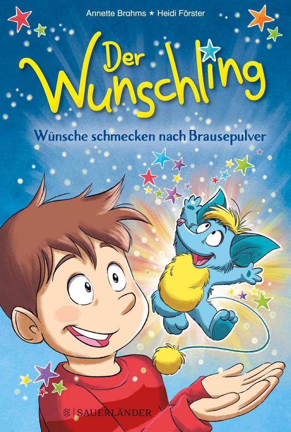 Der Wunschling - Wünsche schmecken nach Brausepulver - Annette Brahms