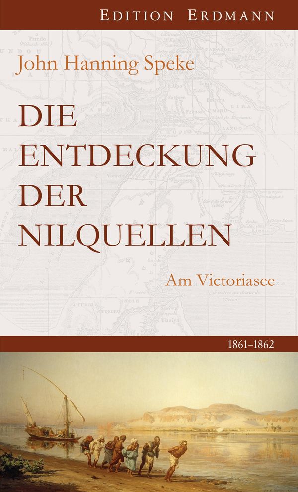 Die Entdeckung der Nilquellen - John Hanning Speke (Buch)