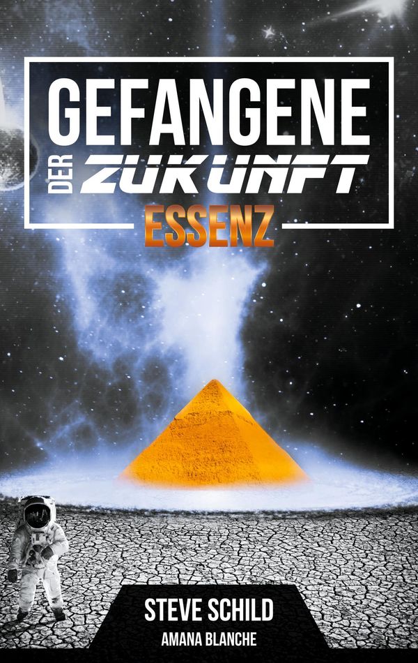Gefangene der Zukunft - Steve Schild (Buch)