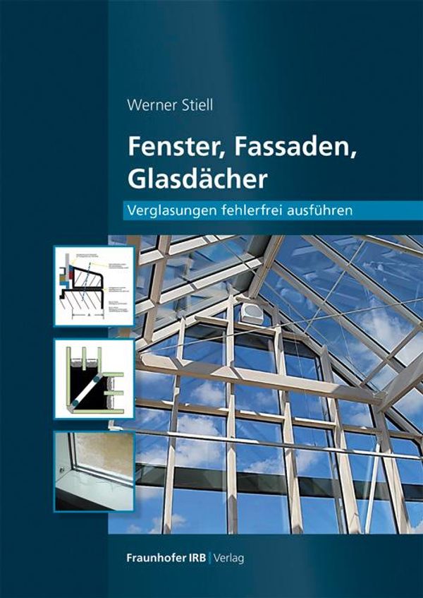 Fenster, Fassaden, Glasdächer - Werner Stiell (Buch)
