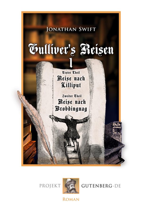 Gullivers Reisen. Band 1: Reise nach Lilliput und Reise nach Brobd...