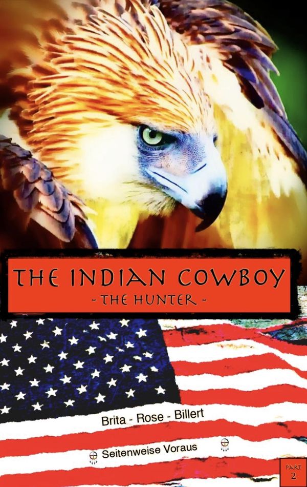 The Indian Cowboy - Brita Rose Billert (Buch)