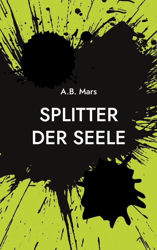 Splitter der Seele - A. B. Mars (Buch)