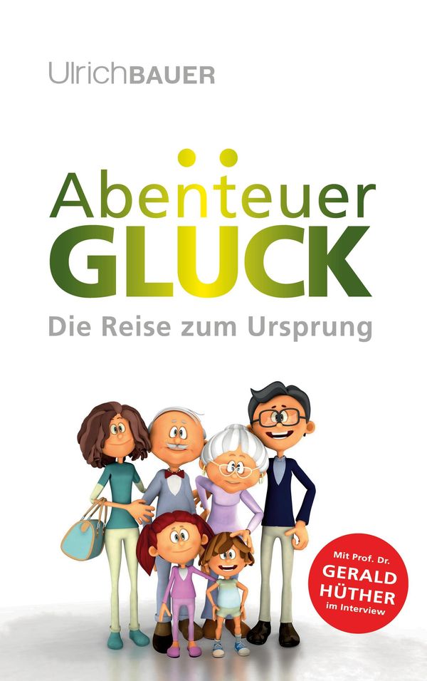 Abenteuer Glück - Ulrich Bauer (Buch)