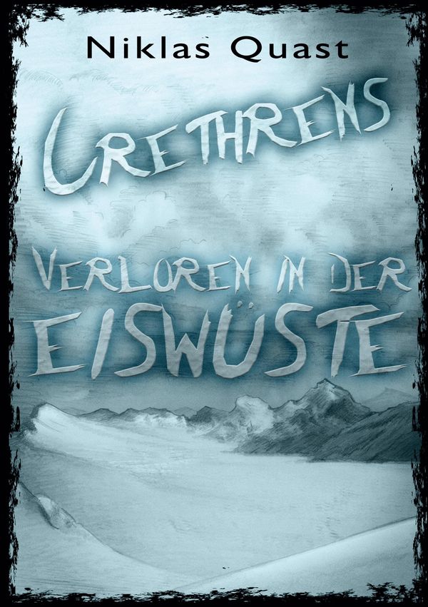 Crethrens - Verloren in der Eiswüste - Niklas Quast (Buch)