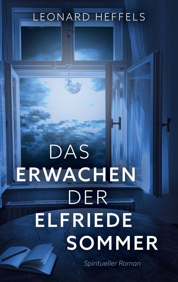 Das Erwachen der Elfriede Sommer - Leonard Heffels (Buch)
