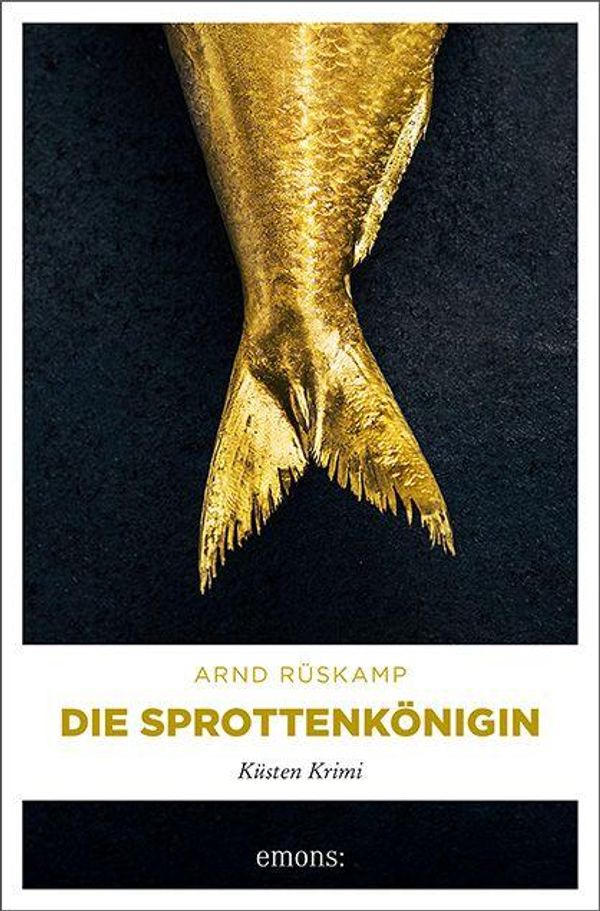 Die Sprottenkönigin - Arnd Rüskamp (Buch)