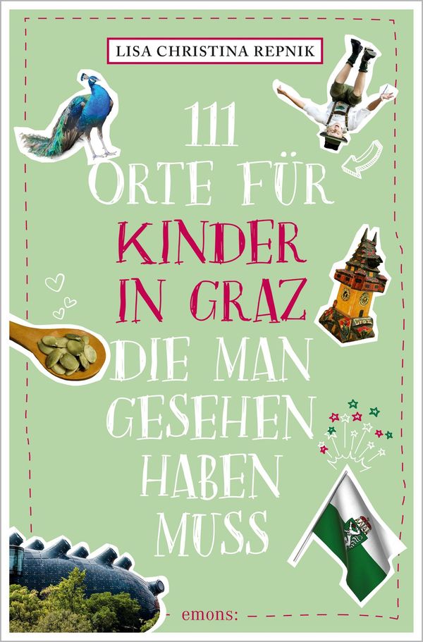 111 Orte für Kinder in Graz, die man gesehen haben muss (Buch)