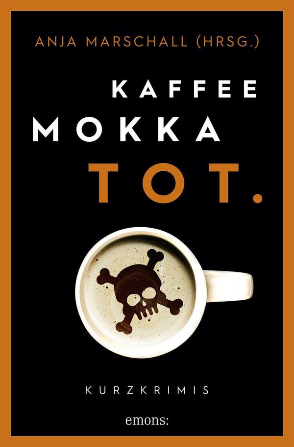 Kaffee. Mokka. Tot. (Buch)