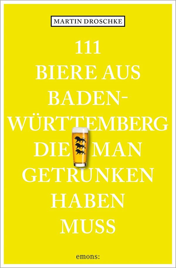 111 Biere aus Baden-Württemberg, die man getrunken haben muss (Buch)