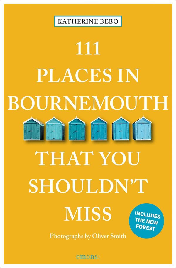 111 Places in Bournemouth That You Shouldnt Miss - Katherine Bebo