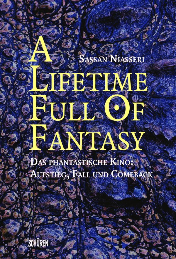 A lifetime full of Fantasy. - Sassan Niasseri (Buch)