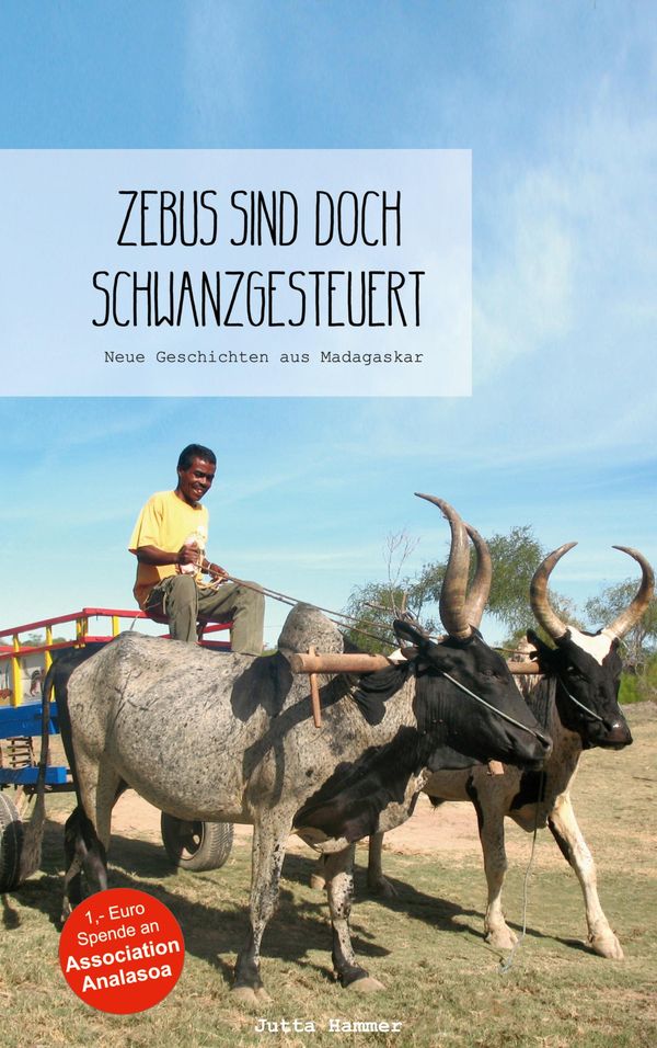Zebus sind doch schwanzgesteuert - Jutta Hammer (Buch)