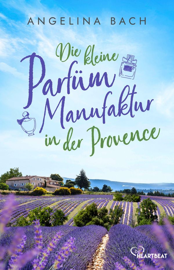 Die kleine Parfüm-Manufaktur in der Provence - Angelina Bach (Buch)