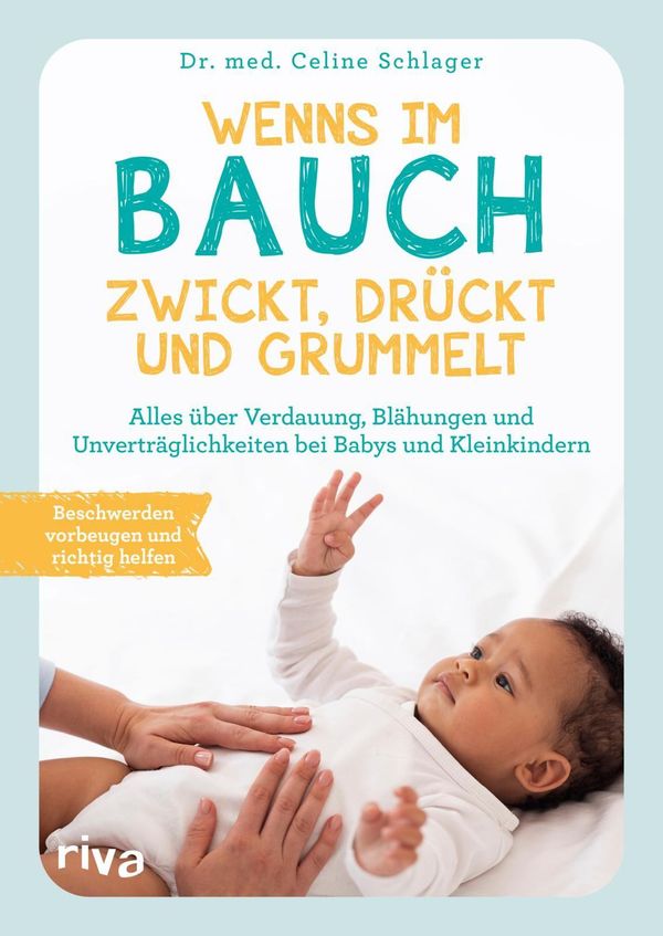 Wenns im Bauch zwickt, drückt und grummelt - Celine Schlager (Buch)