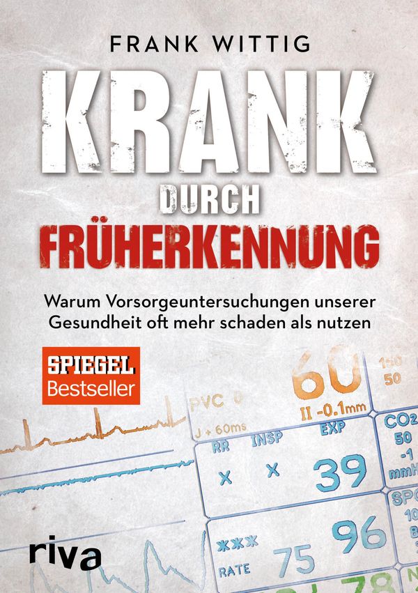 Krank durch Früherkennung - Frank Wittig (Buch)