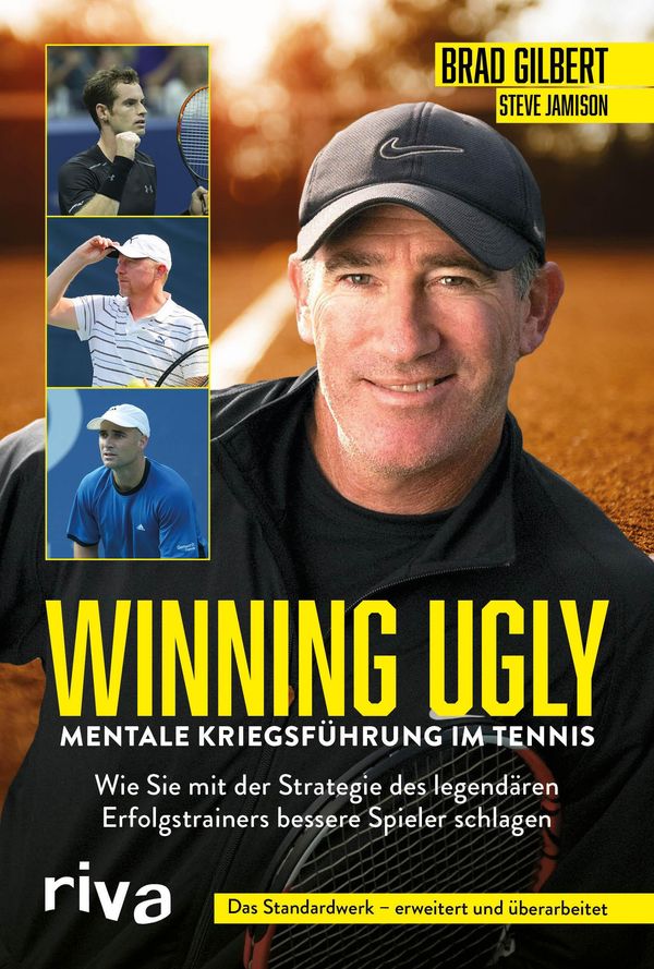 Winning Ugly - Mentale Kriegsführung im Tennis - Brad Gilbert (Buch)