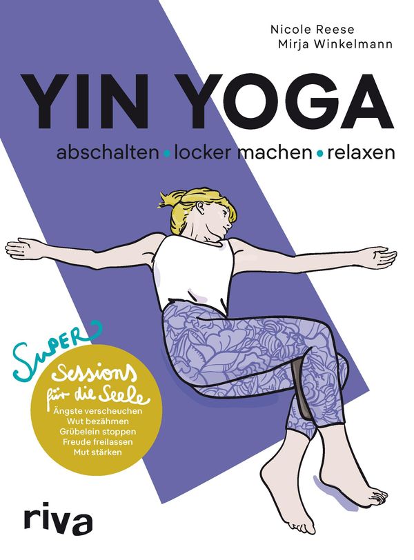 Yin Yoga - abschalten, locker machen, relaxen - Nicole Reese (Buch)