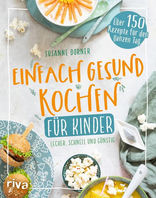 Einfach gesund kochen für Kinder - Susanne Dorner (Buch)