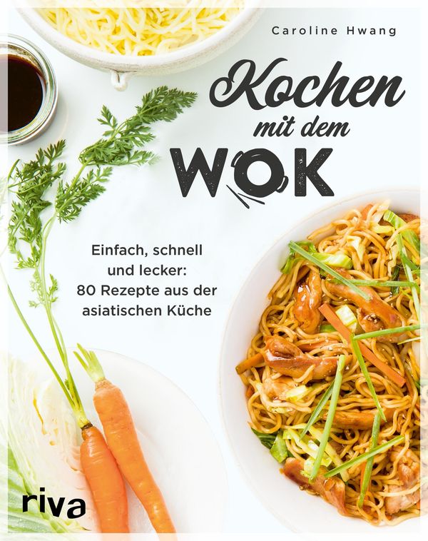 Kochen mit dem Wok - Caroline Hwang (Buch)