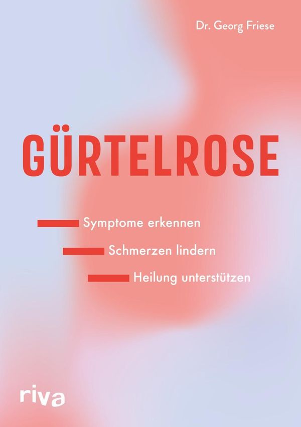 Gürtelrose - Georg Friese (Buch)
