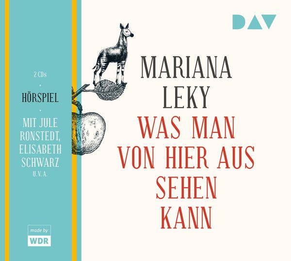 Mariana Leky: Was man von hier aus sehen kann (2 CDs)