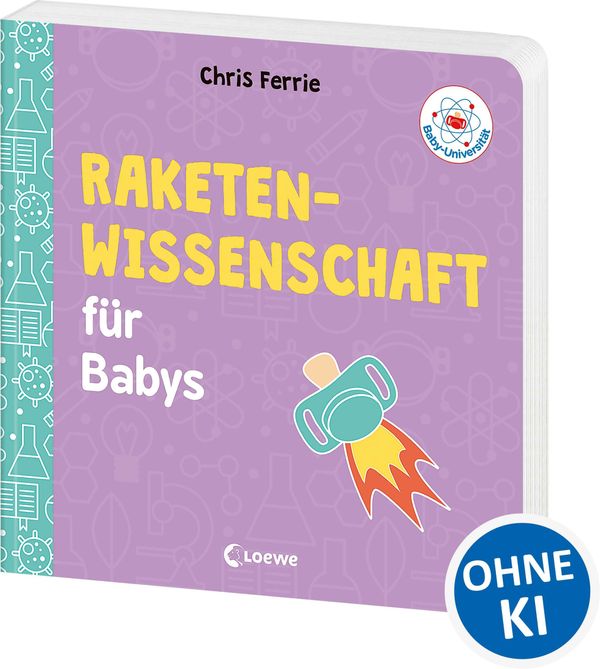 Baby-Universität - Raketenwissenschaft für Babys - Chris Ferrie (Buch)