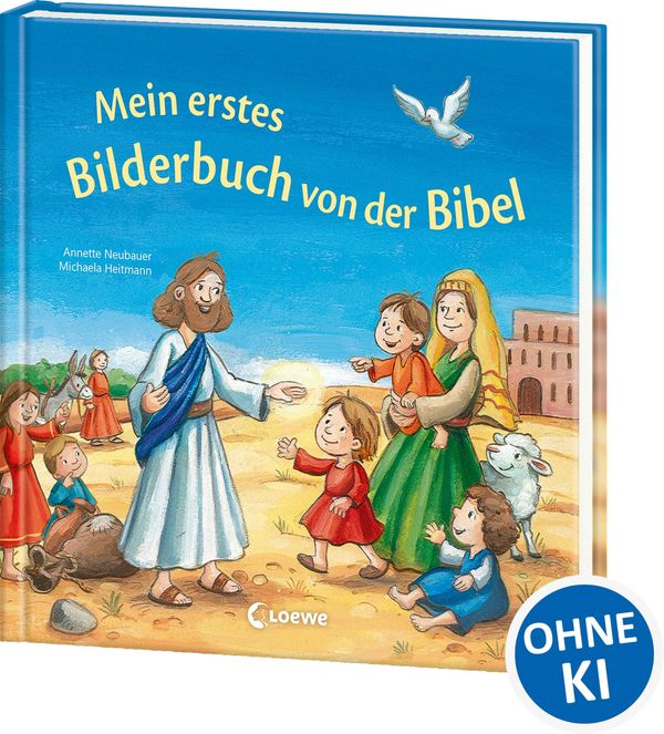 Mein erstes Bilderbuch von der Bibel - Annette Neubauer (Buch)