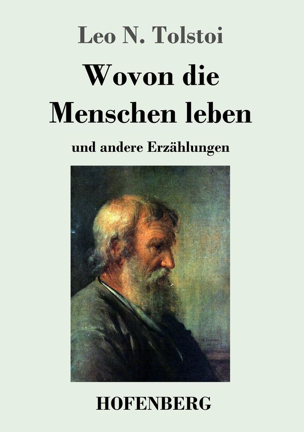 Wovon die Menschen leben - Leo N. Tolstoi (Buch)