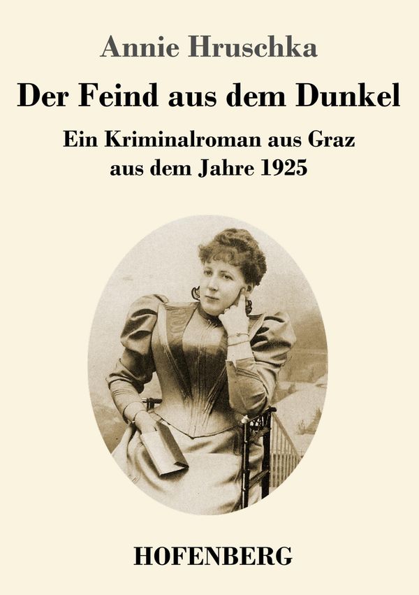 Der Feind aus dem Dunkel - Annie Hruschka (Buch)