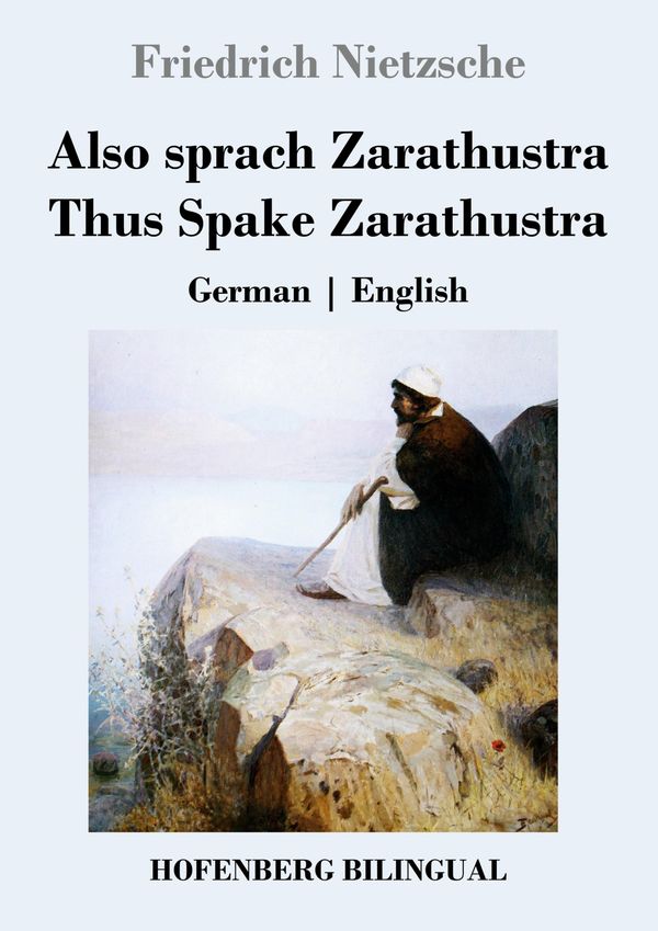 Also sprach Zarathustra / Thus Spake Zarathustra - Friedrich Nietzsche