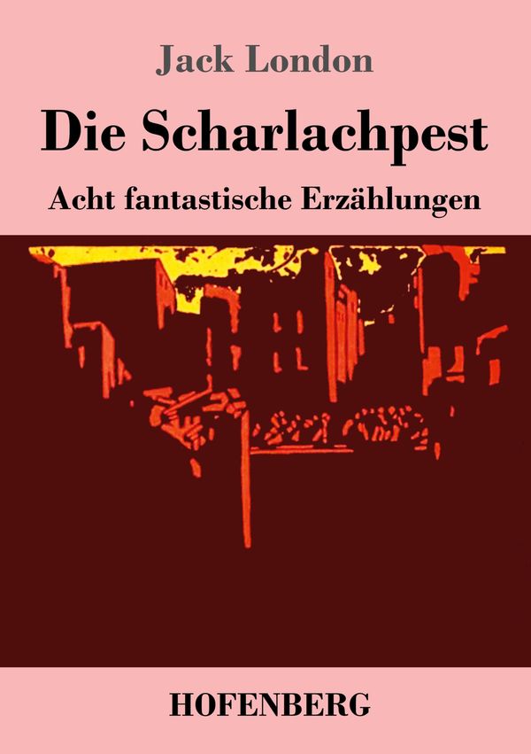 Die Scharlachpest - Jack London (Buch)