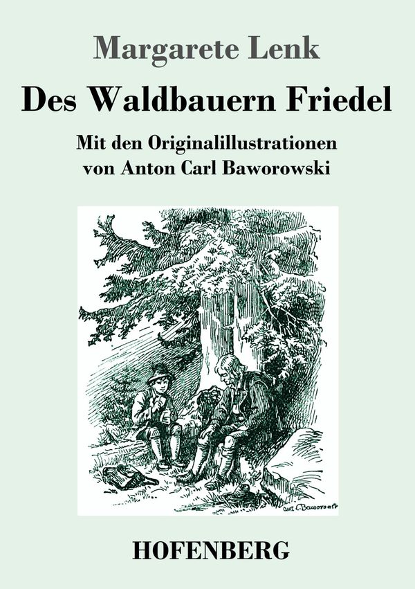 Des Waldbauern Friedel - Margarete Lenk (Buch)