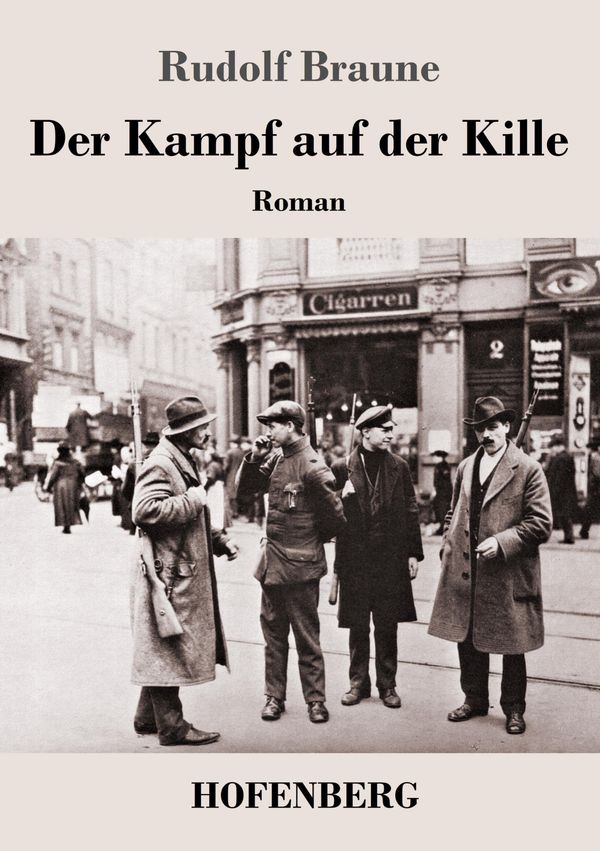 Der Kampf auf der Kille - Rudolf Braune (Buch)
