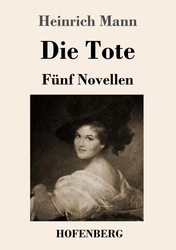Die Tote - Heinrich Mann (Buch)